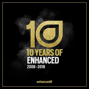 10 Years Of Enhanced (2008-2018) - 2018 cover image