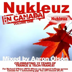 Aaron Olson - Nukleuz In Canada Vol. 1 - 2011 cover image