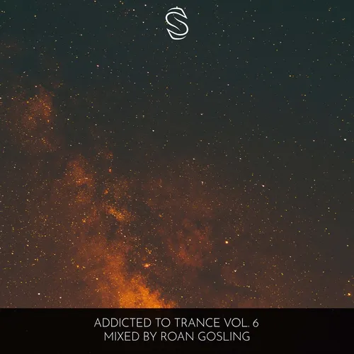 Roan Gosling - Addicted To Trance Vol. 6 - 2024 cover image