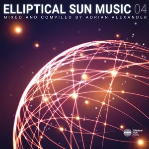 Adrian Alexander - Elliptical Sun Music 04 - 2020 cover image