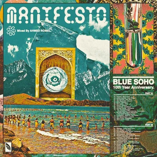Ahmed Romel - The Manifesto - Blue Soho's 10th Anniversary - 2020 cover image
