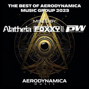 Alatheia, Peter Van Wave & Foxxy Jay - The Best Of Aerodynamica Music Group 2023 - 2023 cover image