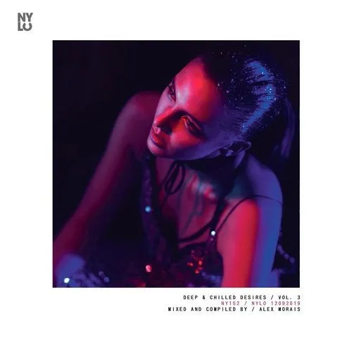 Alex Morais - Deep And Chilled Desires Vol. 3 - 2019 cover image