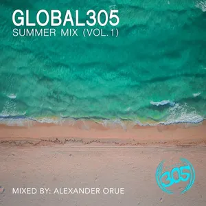Alexander Orue - Global305 - Summer Mix Vol. 1 - 2020 cover image