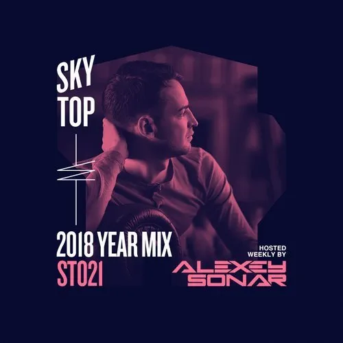 Alexey Sonar - SkyTop 2018 Year Mix - 2018 cover image