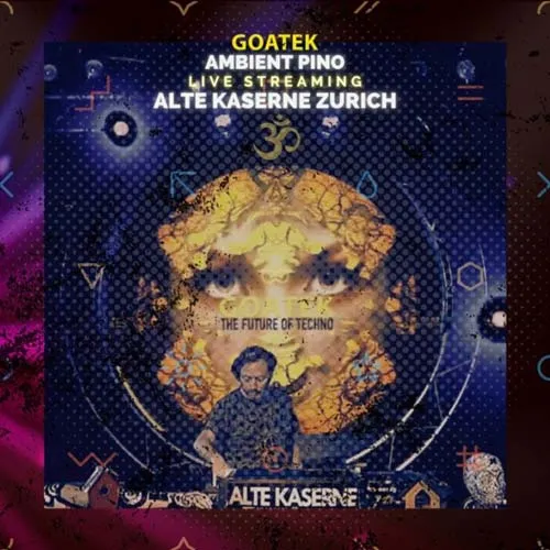 Ambient Pino - Goatek - Live Streaming From Alte Kaserne Zurich - 2021 cover image