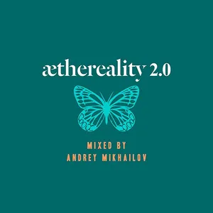 Andrey Mikhailov - Aethereality 2.0 - 2016 cover image