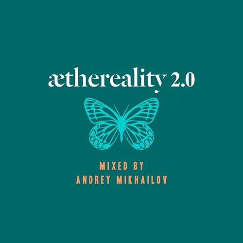 Andrey Mikhailov - Aethereality 2.0 - 2016 cover image