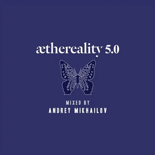 Andrey Mikhailov - Aethereality 5.0 - 2017 cover image