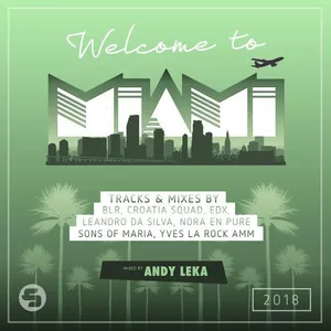 Andy Leka - Welcome To Miami 2018 - 2018 cover image