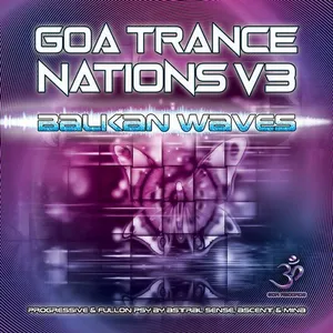 Astral Sense - Goa Trance Nations Vol. 3 - Balkan Waves - 2019 cover image