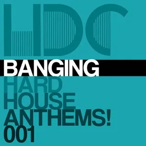 Banging Hard House Anthems Vol. 1 - 2021 cover image