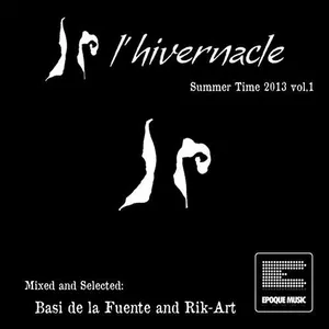 Basi De La Fuente & Rik-Art - L'Hivernacle - Summer Time Vol. 1 - 2013 cover image