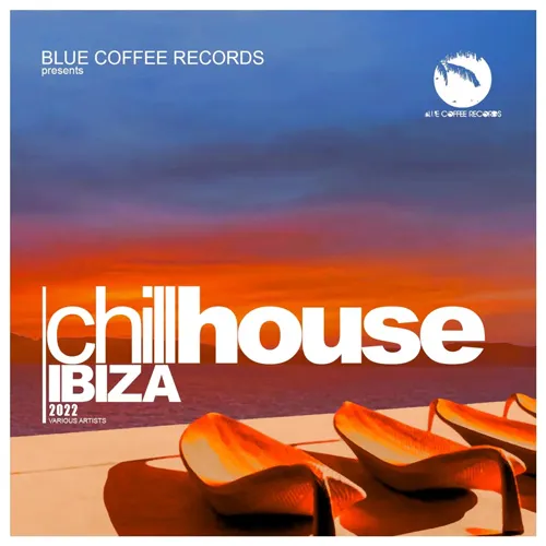 BBR - Chill House Ibiza 2022 - 2022 cover image