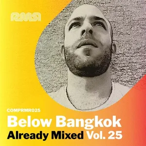 Below Bangkok - Already Mixed Vol. 25 - 2021 cover image