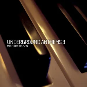 Bissen - Underground Anthems Vol. 3 - 2010 cover image