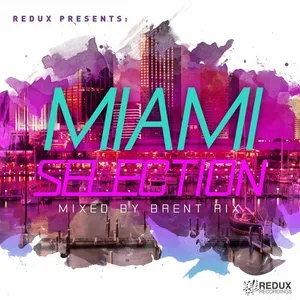Brent Rix - Redux - Miami Selection - 2018 cover image