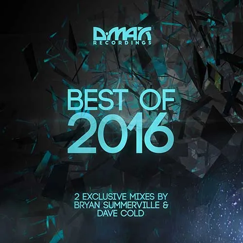 Bryan Summerville & Dave Cold - D.Max Recordings - Best Of 2016 - 2016 cover image