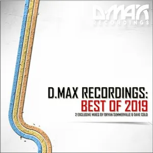 Bryan Summerville & Dave Cold - D.MAX Recordings - Best Of 2019 - 2019 cover image