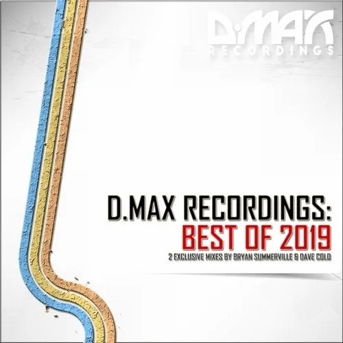 Bryan Summerville & Dave Cold - D.MAX Recordings - Best Of 2019 - 2019 cover image