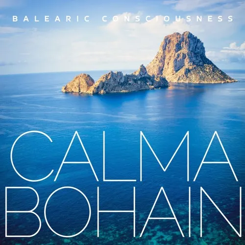 Calmabohain - Balearic Consciousness - 2023 cover image