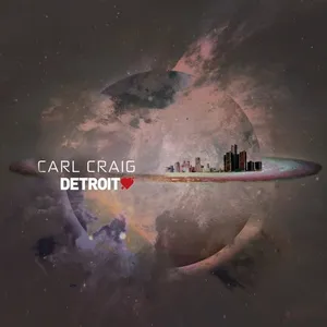Carl Craig - Detroit Love Vol. 2 - 2019 cover image