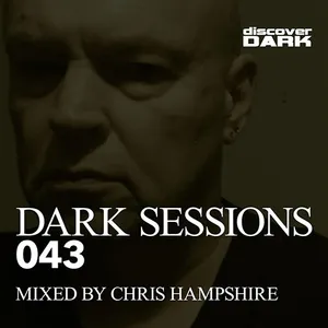 Chris Hampshire - Dark Sessions 043 - 2018 cover image