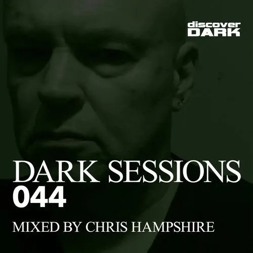 Chris Hampshire - Dark Sessions 044 - 2018 cover image