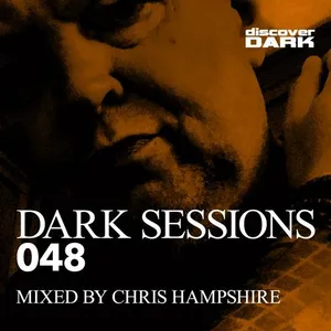 Chris Hampshire - Dark Sessions 048 - 2019 cover image