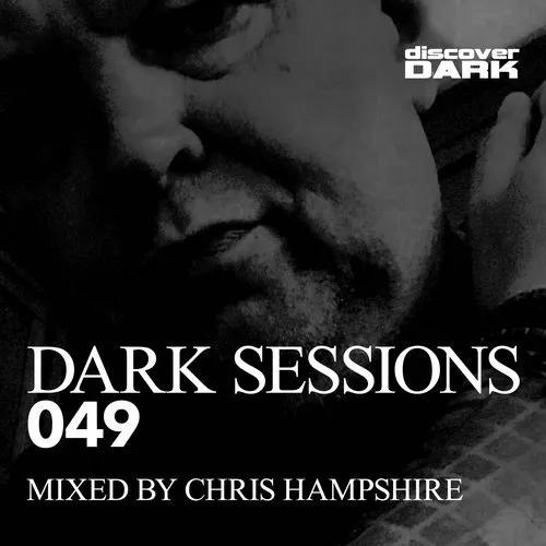 Chris Hampshire - Dark Sessions 049 - 2019 cover image