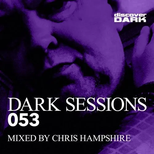 Chris Hampshire - Dark Sessions 053 - 2019 cover image