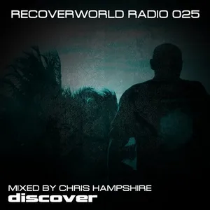 Chris Hampshire - Recoverworld Radio 025 - 2018 cover image