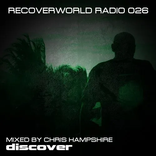 Chris Hampshire - Recoverworld Radio 026 - 2019 cover image