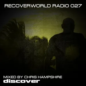 Chris Hampshire - Recoverworld Radio 027 - 2019 cover image