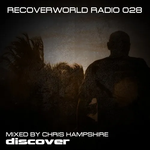 Chris Hampshire - Recoverworld Radio 028 - 2019 cover image