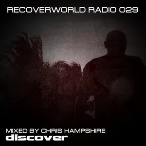 Chris Hampshire - Recoverworld Radio 029 - 2020 cover image