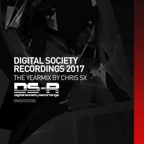 Chris SX - Digital Society Recordings 2017 - The Yearmix - 2017 cover image