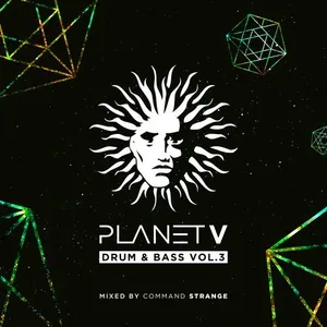 Command Strange - Planet V - Drum & Bass Vol. 3 - 2018 cover image
