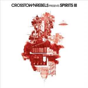 Crosstown Rebels pres. Spirits Vol. 3 - 2020 cover image