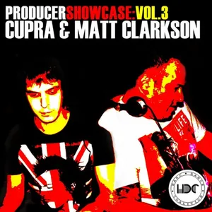 Cupra & Matt Clarkson - Producer Showcase Vol. 3 - 2017 cover image