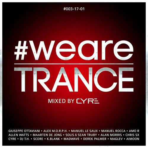 Cyre - #WeAreTrance #003-17-01 - 2016 cover image