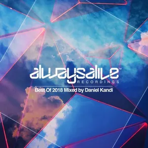 Daniel Kandi - Always Alive Recordings - Best Of 2018 - 2018 cover image