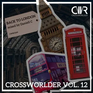 Daniell C - Crossworlder Vol. 12 - Back To London - 2018 cover image