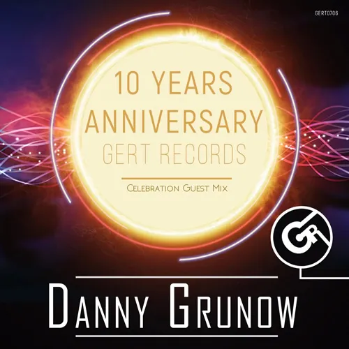 Danny Grunow - Gert Records 10 Years Anniversary - 2022 cover image