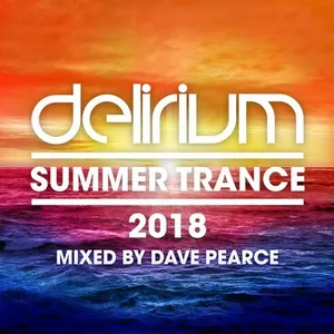 Dave Pearce - Delirium Summer Trance 2018 - 2018 cover image