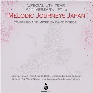 Dave Pineda - Special 5th Year Anniversary - Part 2 - Melodic Journeys Japan - 2019 cover image