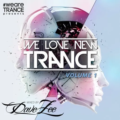 Dave Zee - We Love New Trance Vol. 1 - 2018 cover image