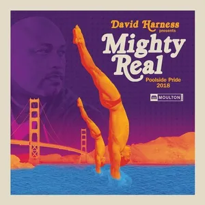 David Harness - Mighty Real - Poolside Pride 2018 - 2018 cover image