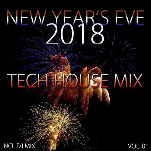 Deep Dreamer - New Year's Eve 2018 - Tech House Mix Vol. 1 - 2017 cover image