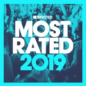 Defected - Most Rated 2019 - 2018 cover image